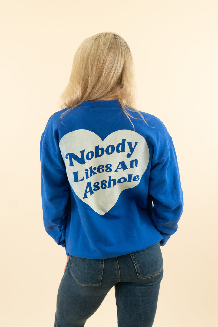 AUCTION cobalt blue "nobody likes an asshole" crewneck sweatshirt (s)