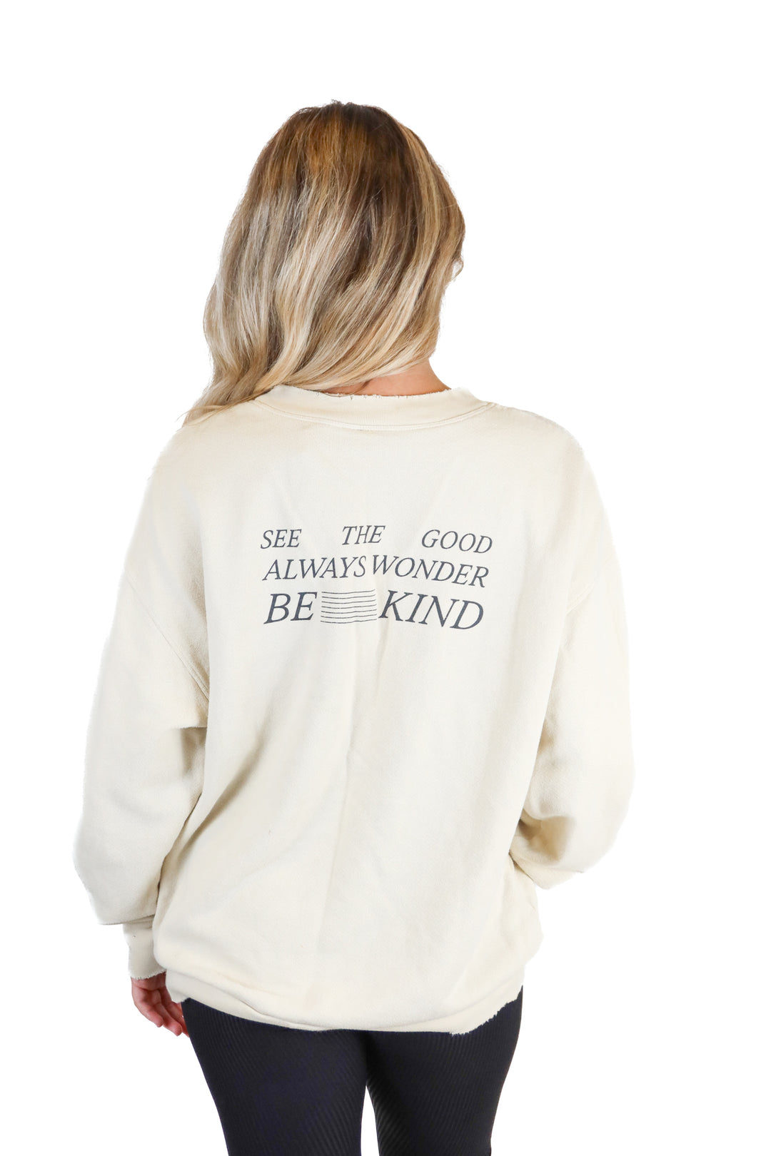 “See The Good Always Wonder Be Kind” Distressed Off White Sweatshirt (S)